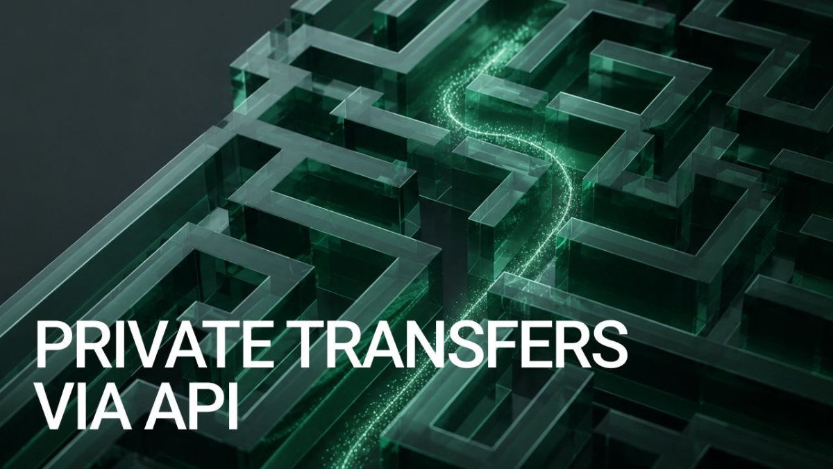 Private Transfers via API: Reduced Traceability for Crypto Products