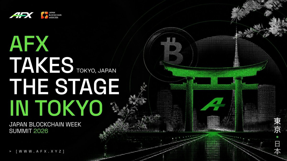 AFX Joins Japan Blockchain Week Summit 2026 to Showcase Its Vision for the Next Generation of On-Chain Markets AFX Joins Japan Blockchain Week Summit 2026 to Showcase Its Vision for the Next Generation of On-Chain Markets