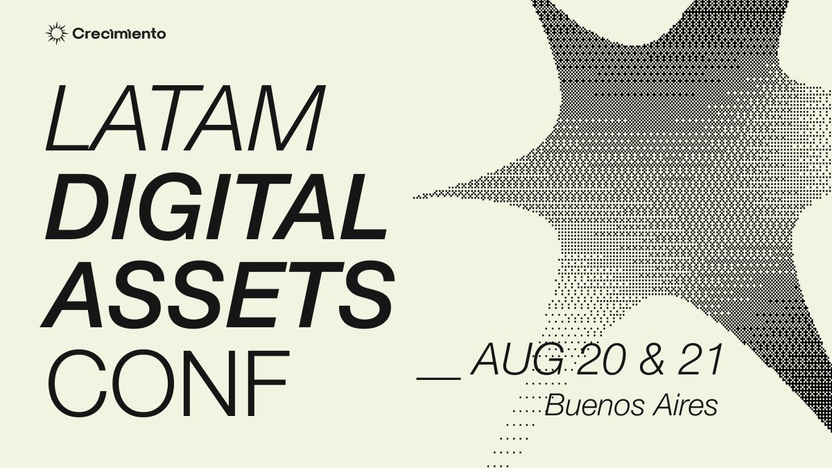 Latam Digital Assets Conf to Bring Financial Institutions to Buenos Aires Latam Digital Assets Conf to Bring Financial Institutions to Buenos Aires