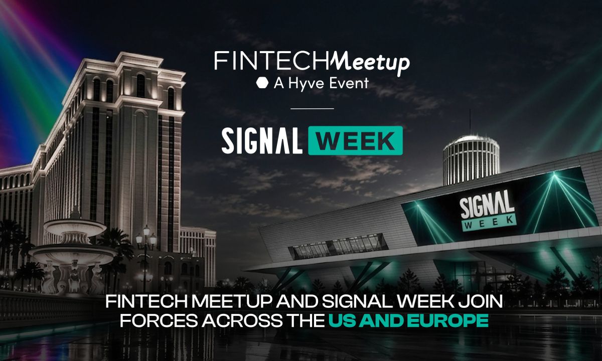 Fintech Meetup and Signal Week (Formerly Paris Blockchain Week) Join Forces Across the US and Europe Fintech Meetup and Signal Week (Formerly Paris Blockchain Week) Join Forces Across the US and Europe