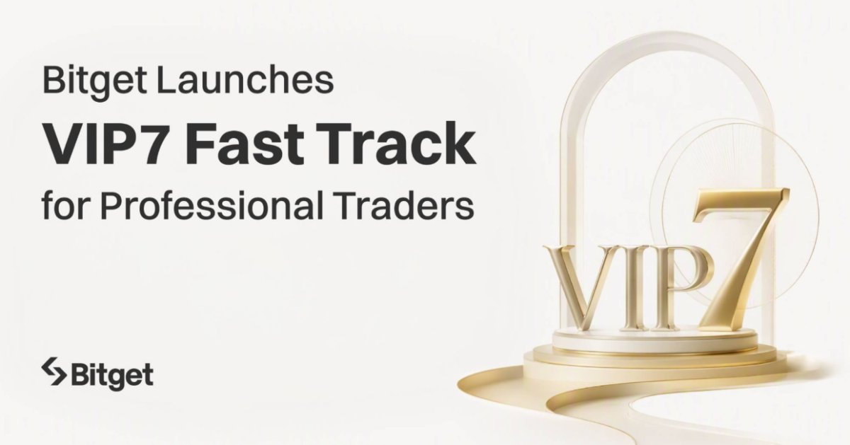 Bitget Launches VIP7 Fast Track for Professional Traders Bitget Launches VIP7 Fast Track for Professional Traders