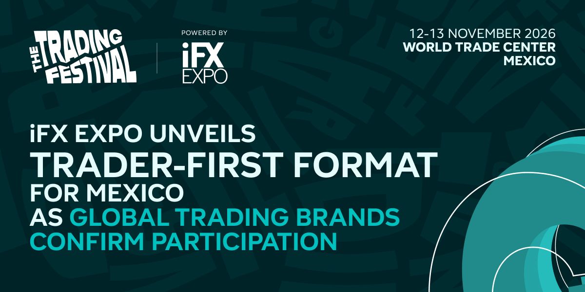 iFX EXPO Unveils Trader-First Format for The Trading Festival Mexico iFX EXPO Unveils Trader-First Format for The Trading Festival Mexico