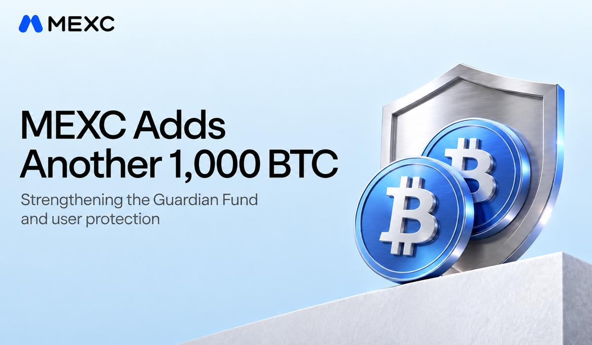 MEXC Adds Another 1,000 BTC to Guardian Fund, Strengthening User Protection MEXC Adds Another 1,000 BTC to Guardian Fund, Strengthening User Protection