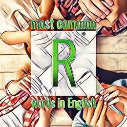 Список часто употребляемых слов английского языка на букву R