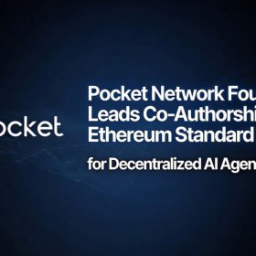 Pocket Network Foundation Co-Authors Ethereum Standard Enabling Decentralized Validation for AI Agents Pocket Network Foundation Co-Authors Ethereum Standard Enabling Decentralized Validation for AI Agents