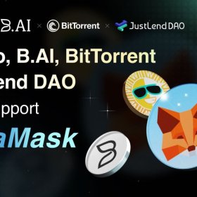 B.AI, SUN.io, JustLend DAO, and BitTorrent Expand MetaMask Connectivity, Driving Global DeFi Access B.AI, SUN.io, JustLend DAO, and BitTorrent Expand MetaMask Connectivity, Driving Global DeFi Access