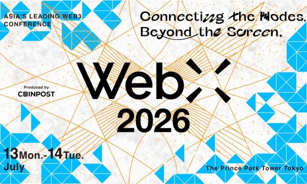 WebX 2026 Returns to Tokyo on July 13–14 to Explore Japan’s Evolving Web3 Landscape WebX 2026 Returns to Tokyo on July 13–14 to Explore Japan’s Evolving Web3 Landscape