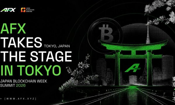 AFX Joins Japan Blockchain Week Summit 2026 to Showcase Its Vision for the Next Generation of On-Chain Markets AFX Joins Japan Blockchain Week Summit 2026 to Showcase Its Vision for the Next Generation of On-Chain Markets