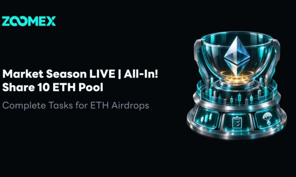 Zoomex Launches 10 ETH Airdrop, Allocating 7 ETH to Futures Trading Rewards Zoomex Launches 10 ETH Airdrop, Allocating 7 ETH to Futures Trading Rewards