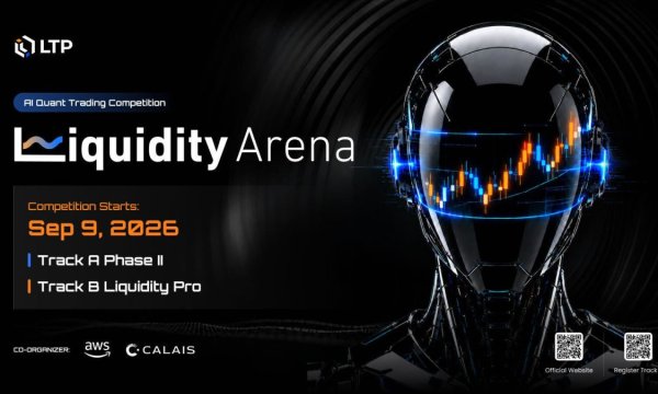 Liquidity Arena 2026 Enters Dual-Track Main Competition on September 9, Bringing AI Agents and Professional Quant Traders Into One Live Trading Arena