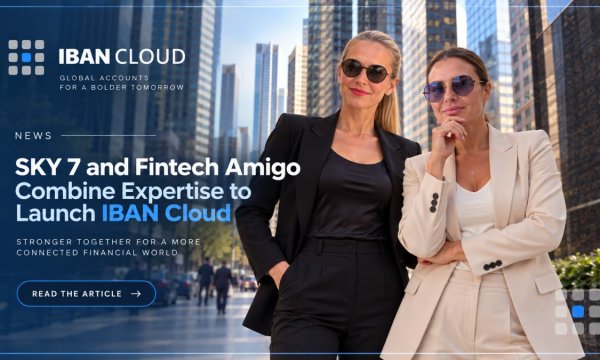 SKY7 and Fintech Amigo Combine Expertise to Launch IBAN Cloud SKY7 and Fintech Amigo Combine Expertise to Launch IBAN Cloud
